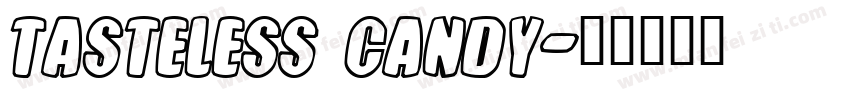 Tasteless Candy字体转换